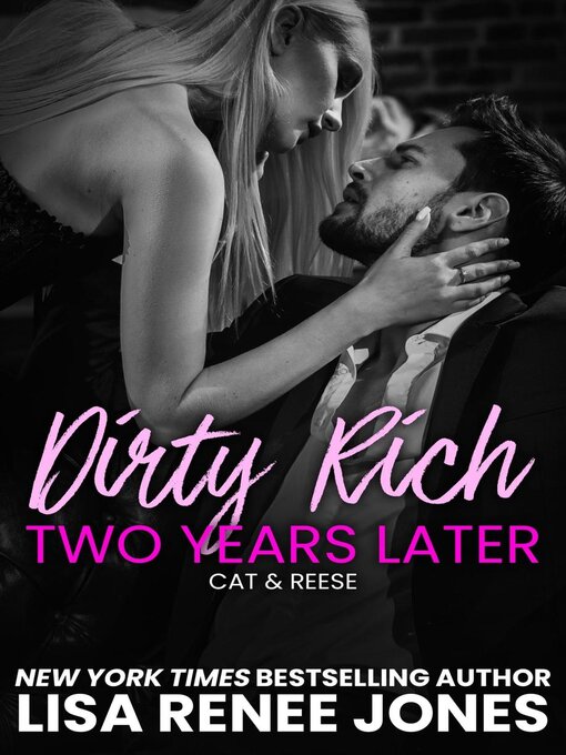 Title details for Dirty Rich One Night Stand: Two Years Later by Lisa Renee Jones - Available